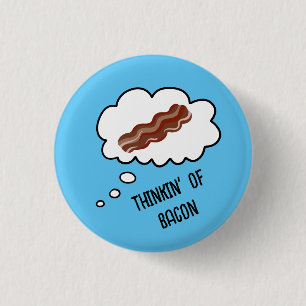 Badge Rond 2,50 Cm Thinkin' of Bacon Funny Button