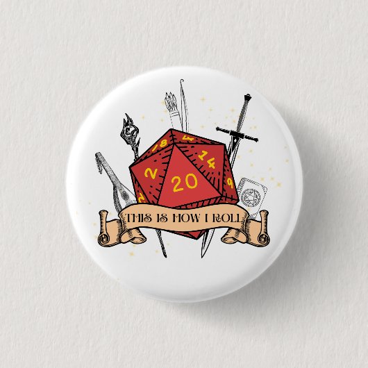Badge Rond 2,50 Cm This Is How I Roll (Devant)