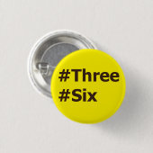 Badge Rond 2,50 Cm #Three, #Six (Devant & derrière)