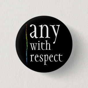 Badge Rond 2,50 Cm tout bouton avec respect