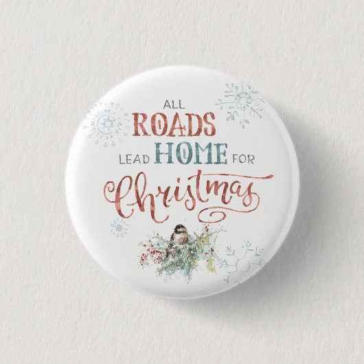 Badge Rond 2,50 Cm Toutes les routes mènent à la maison pour Noël (Devant)