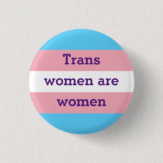 Badge Rond 2,50 Cm Trans women are women (Devant)