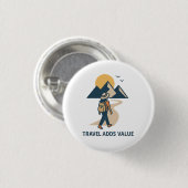 Badge Rond 2,50 Cm Travel Adds value (Devant & derrière)