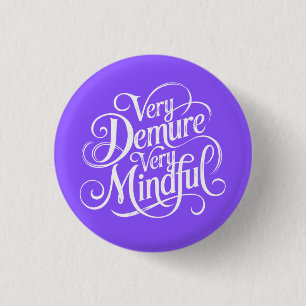 Badge Rond 2,50 Cm Très Démocratique
