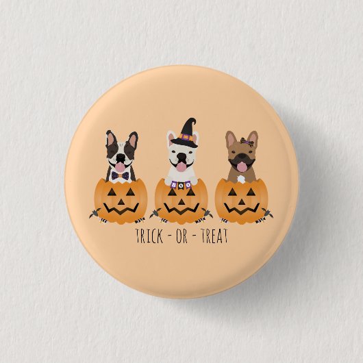 Badge Rond 2,50 Cm Trick Ou Treat French Buldogs Citrouille (Devant)
