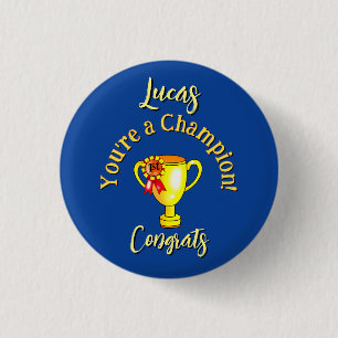 Badge Rond 2,50 Cm Trophée de champion félicitations nom personnalisé