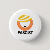 Badge Rond 2,50 Cm Trump est un fasciste (Devant)