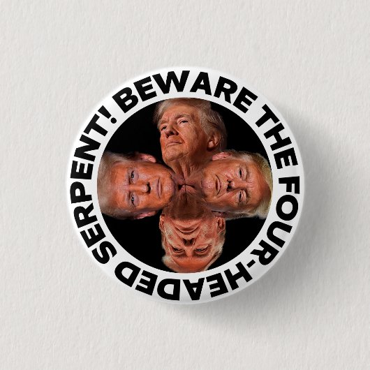 BADGE ROND 2,50 CM TRUMP "FOUR-HEADED SERPENT" BUTTON (Devant)
