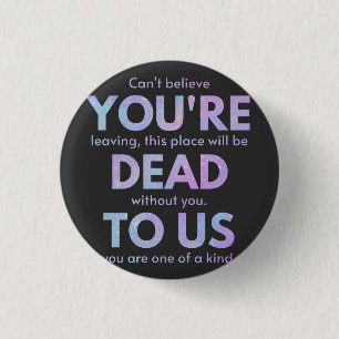 Badge Rond 2,50 Cm Tu es mort pour nous ! - R.I.P. Traitor ! : Cowork