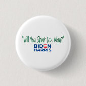 Badge Rond 2,50 Cm Tu vas te taire, mec ? (Devant)