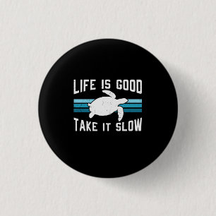 Badge Rond 2,50 Cm Turtle Lover La vie est bonne