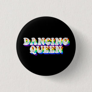Badge Rond 2,50 Cm Typographie en 3D Vintage de la reine dansante