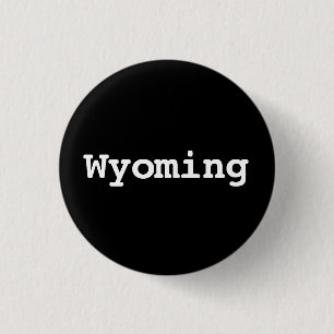 Badge Rond 2,50 Cm Typographie personnalisable du Wyoming