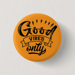 Badge Rond 2,50 Cm Typographie Pinceau Good Vibes Only