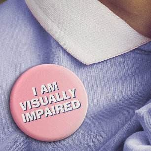 Badge Rond 2,50 Cm Typographie Rose Minimaliste Handicap Visuel