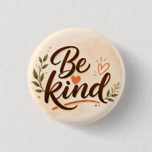 Badge Rond 2,50 Cm Typographie Sois Gentil