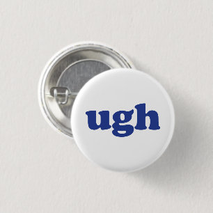 Badge Rond 2,50 Cm "Ugh" blue letters white pin button