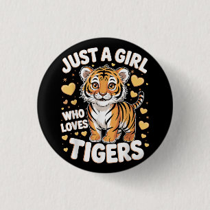 Badge Rond 2,50 Cm Un animal de tigre mignon juste une fille qui aime