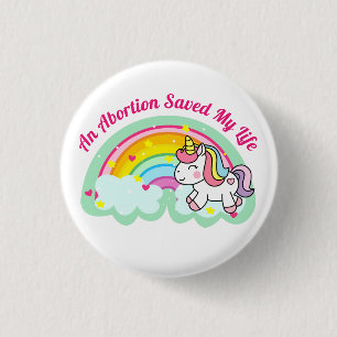 Badge Rond 2,50 Cm Un avortement m'a sauvé la vie (licorne)