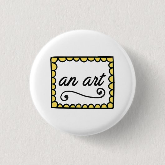 Badge Rond 2,50 Cm Un bouton d'art (Devant)