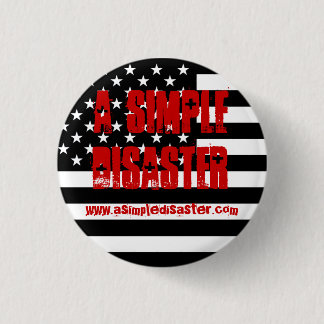 Badge Rond 2,50 Cm Un bouton simple de catastrophe