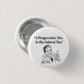 Badge Rond 2,50 Cm Un impôt progressif est l'impôt le plus juste (Devant & derrière)