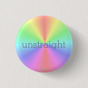 Badge Rond 2,50 Cm "Unstraight" LGBTQA+ Arc-en-ciel d'humeur