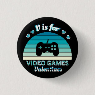 Badge Rond 2,50 Cm V pour jeux vidéo pas pour la Saint-Valentin - Drô