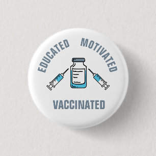 Badge Rond 2,50 Cm Vaccin contre le COVID vacciné motivé