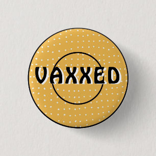 Badge Rond 2,50 Cm Vaxxed contre le bouton Covid-19