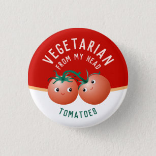 Badge Rond 2,50 Cm Végétarien de ma tête à mes orteils tomates mignon