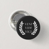Badge Rond 2,50 Cm Veni Vidi Vici (Devant & derrière)