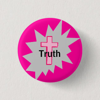 Badge Rond 2,50 Cm Vérité