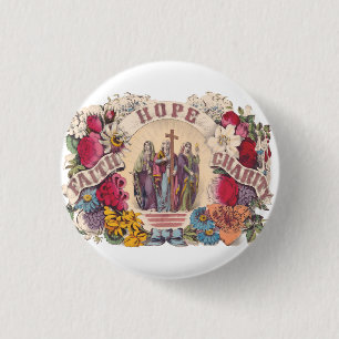 Badge Rond 2,50 Cm Vertus théologales Foi, Espérance et Charité