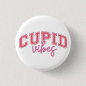 Badge Rond 2,50 Cm Vibes cupides (Devant)