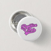 Badge Rond 2,50 Cm Vibrations Positives (Devant & derrière)