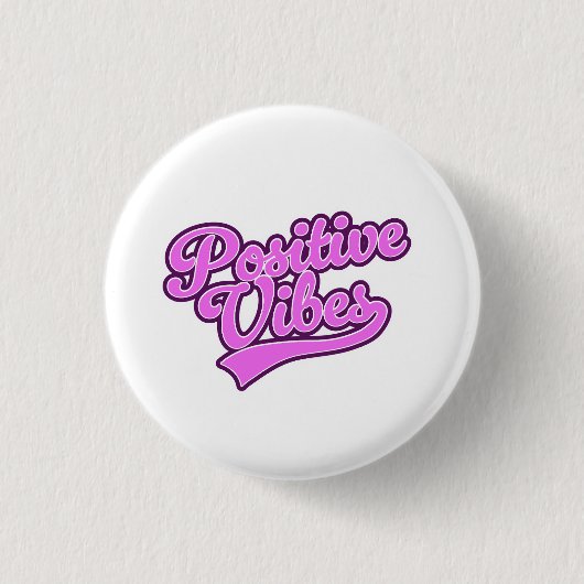Badge Rond 2,50 Cm Vibrations Positives (Devant)