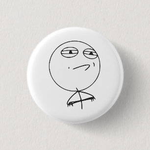 Badge Rond 2,50 Cm Visage Meme comique de rage admis par défi