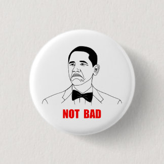 Badge Rond 2,50 Cm Visage non mauvais Meme de rage de Barack Obama