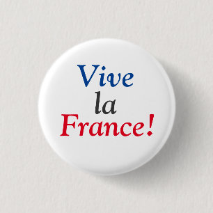 Badge Rond 2,50 Cm Vive la France!