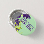 Badge Rond 2,50 Cm Vivez avec le bouton passion (Devant & derrière)