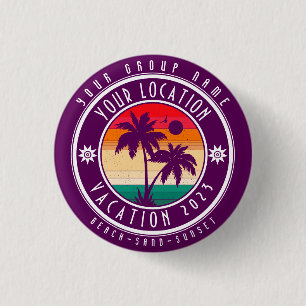 Badge Rond 2,50 Cm Votre emplacement Vacances Nom de groupe personnal