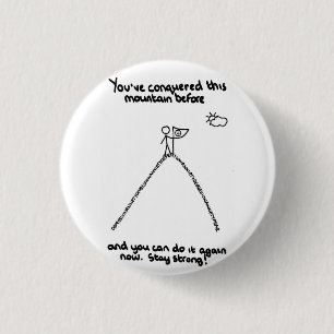Badge Rond 2,50 Cm Vous avez conquis cette montagne avant