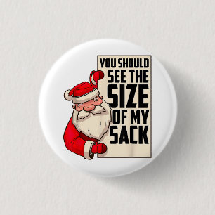 Badge Rond 2,50 Cm Vous Devriez Voir La Taille De Mon Sack Drôle Père