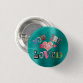 Badge Rond 2,50 Cm Vous êtes aimés (Devant & derrière)