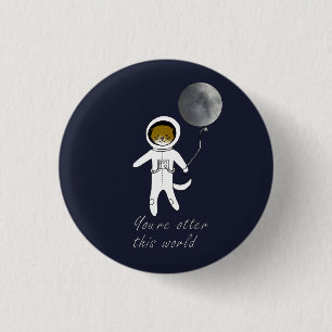 Badge Rond 2,50 Cm "Vous êtes loutre insigne mignon de loutre de