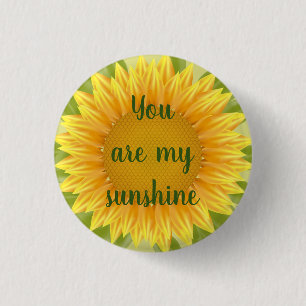 Badge Rond 2,50 Cm Vous êtes ma citation Sunshine Sunflower Flower