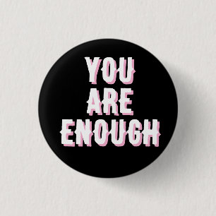 Badge Rond 2,50 Cm vous êtes suffisamment noir, santé mentale