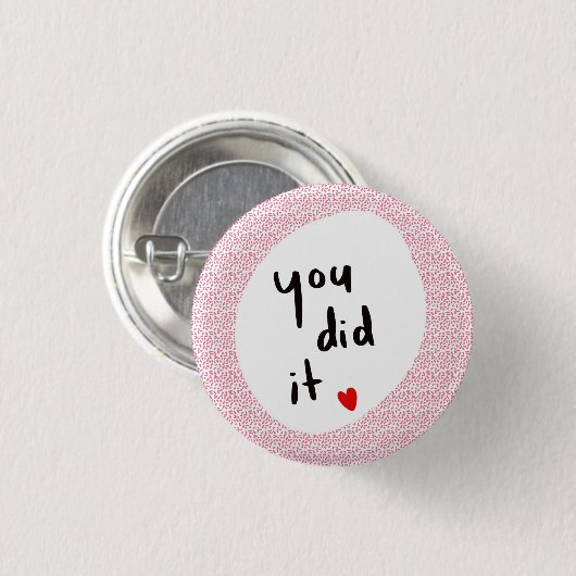 Badge Rond 2,50 Cm Vous L'Avez Fait ! (Devant & derrière)