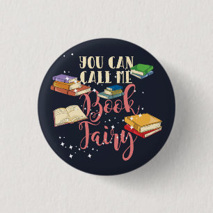 Badge Rond 2,50 Cm Vous pouvez m'appeler fée du livre, bibliothécaire